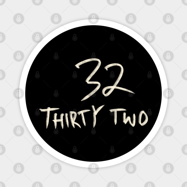 Hand Drawn Letter Number 32 Thirty Two Magnet by Saestu Mbathi